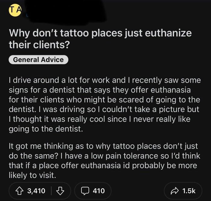 Spelling fails post asking why tattoo parlors do not offer euthanasia instead of anesthesia.