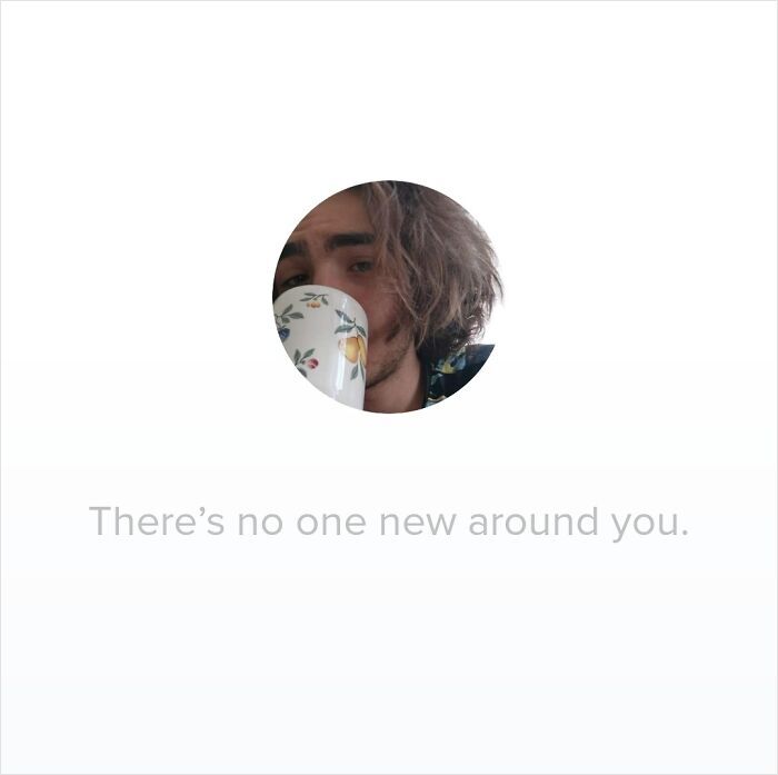Funny Tinder story showing a profile screen stating there is no one new around