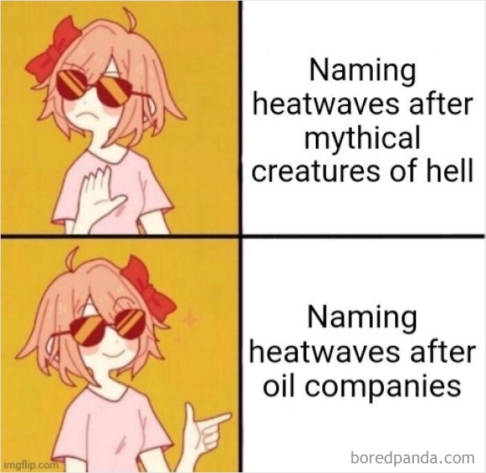 Anime Drake meme about naming heatwaves after oil companies as a dark dystopian memes joke.
