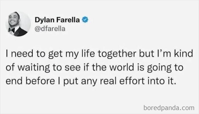 Dark dystopian memes tweet about waiting to see if the world ends before putting effort into life.