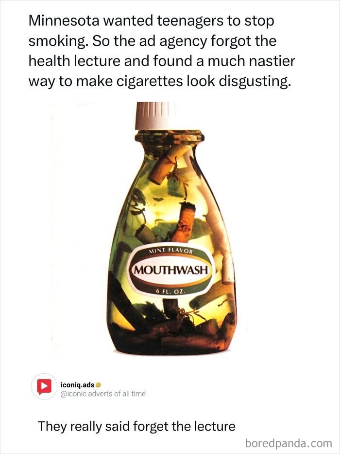 An anti-smoking ad featuring cigarette butts in mouthwash, an example of entertaining and iconic ads.