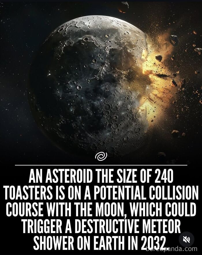 Funny posts meme showing an asteroid the size of 240 toasters colliding with the moon.