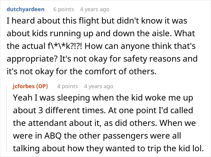 Comment thread about uncontrolled child running on plane leading to dad yells at flight crew. Comment thread about uncontrolled child running on plane leading to dad yells at flight crew.