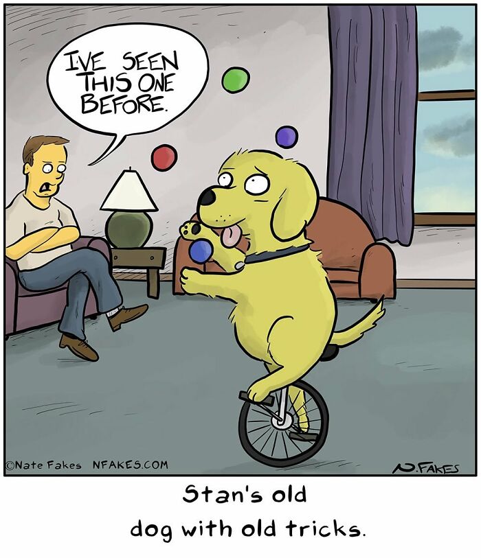 Cartoon of dog juggling and riding unicycle with man saying he's seen it before