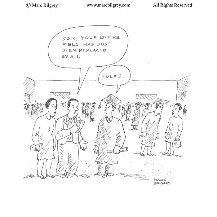 Marc Bilgrey cartoon depicting a graduate being told his field has been replaced by AI.