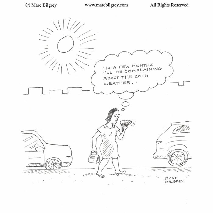 A Marc Bilgrey cartoon featuring a woman walking under a hot sun, thinking about winter weather complaints.