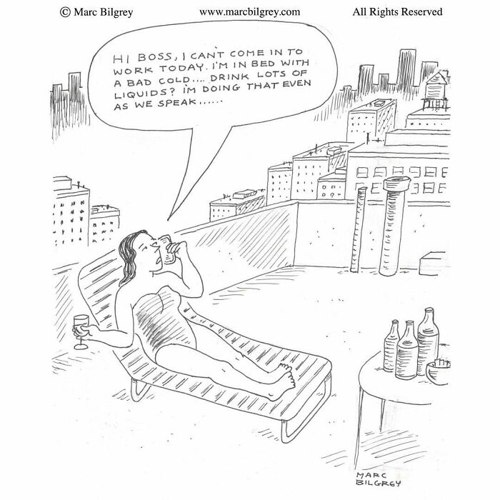 Marc Bilgrey cartoon showing a woman on a roof drinking while calling in sick to work.