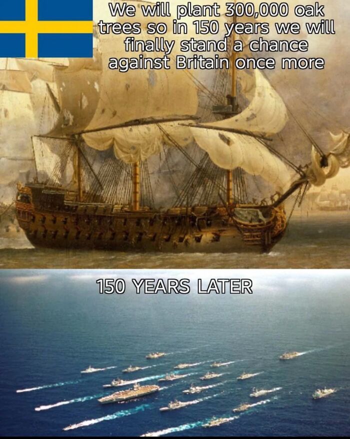 Swedish ship meme about planting trees to compete with Britain 150 years later naval fleet