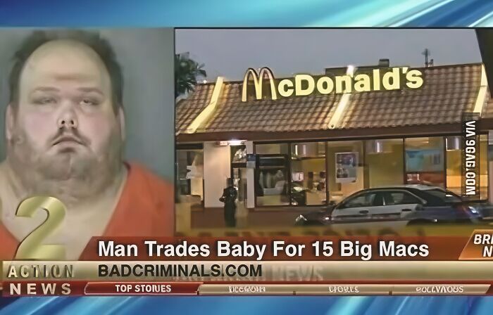 Unhinged news headlines reporting a man who traded a baby for 15 Big Macs.