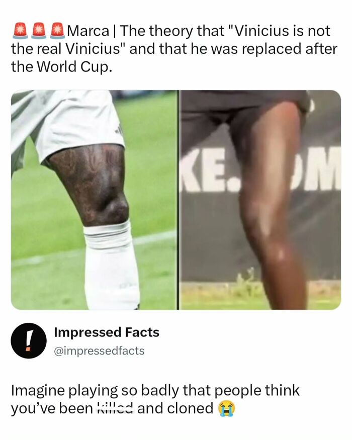 A funny sports post of Vinicius Junior leg comparison, perfect for memes and interesting posts.