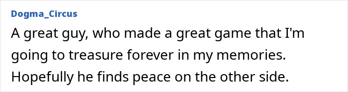 Tribute comment praising the video game creator and his work on Stick Run following his passing.