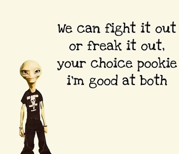 Weirdly specific memes featuring a cartoon alien with a text about fighting or freaking it out.