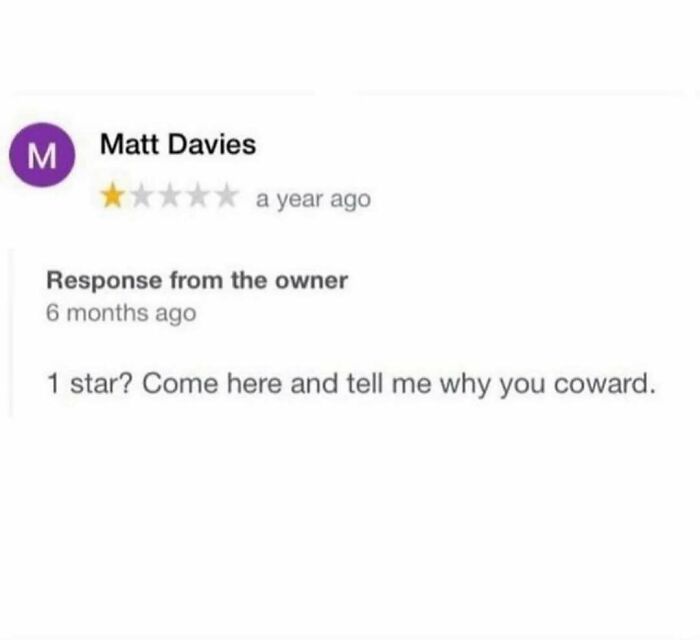 Hilarious product review response from a business owner confronting a one-star reviewer.