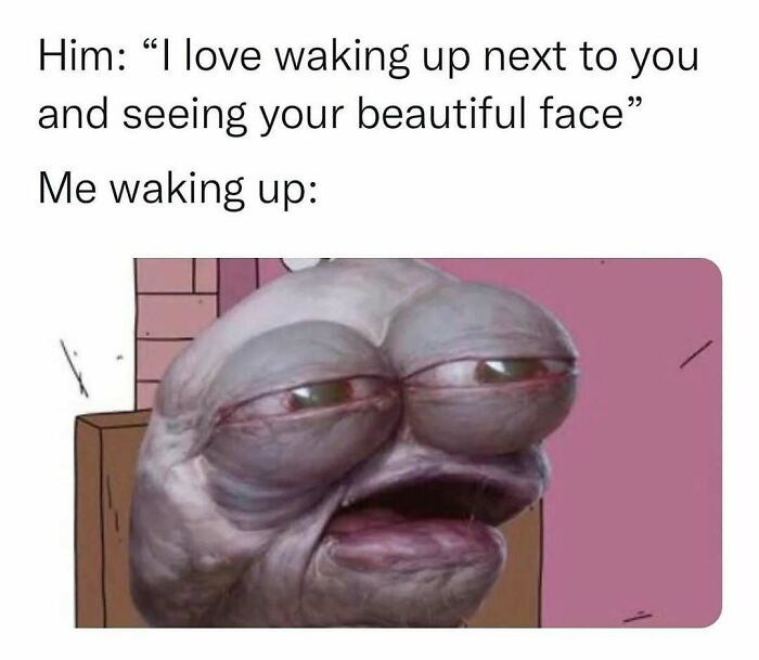 Funny meme about waking up face to send to friends