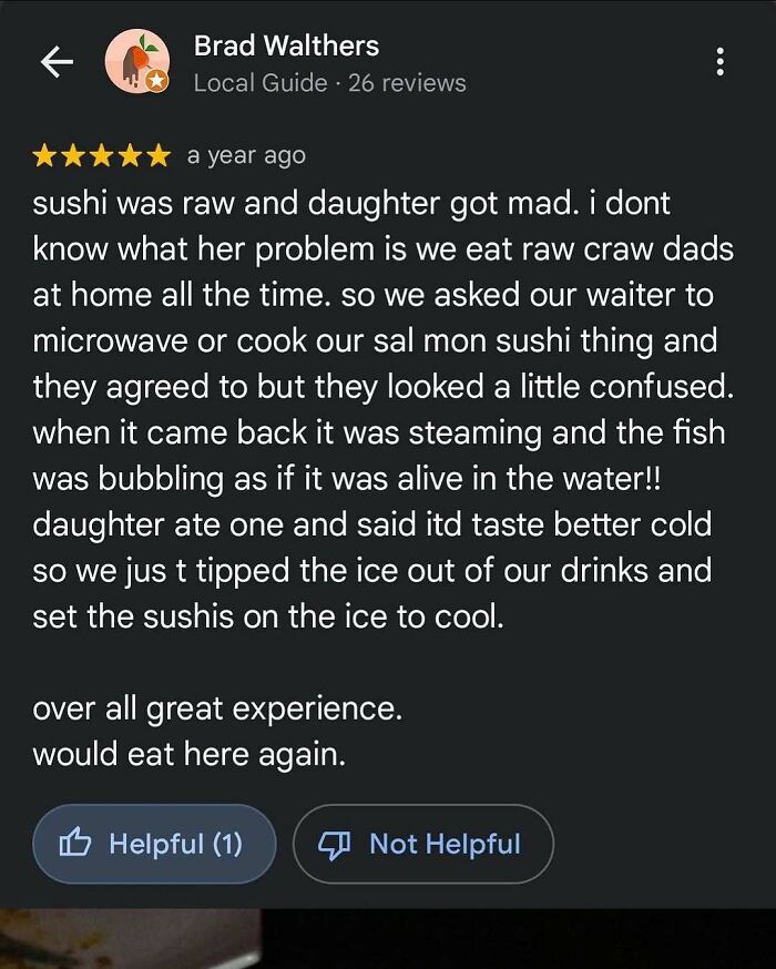 Amusing product review from a customer who asked a restaurant to microwave raw sushi before putting it on ice.