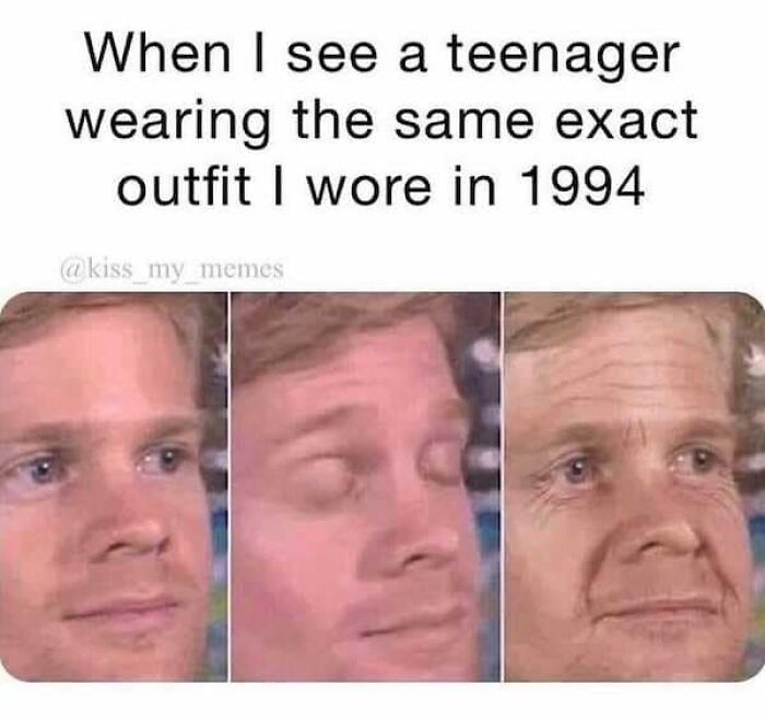 Nostalgic meme showing a man rapidly aging after seeing 1994 fashion.