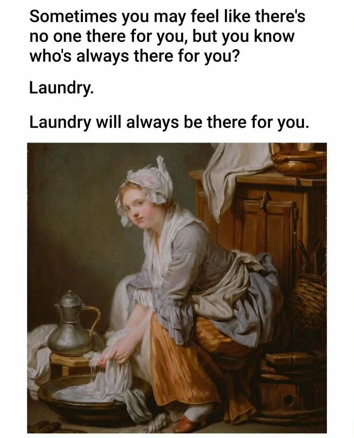 Classical art memes featuring a woman washing clothes by hand with a funny text about laundry