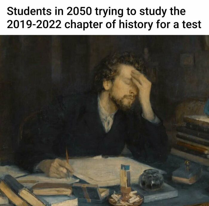 Classical art meme of a stressed man studying at a desk with history text