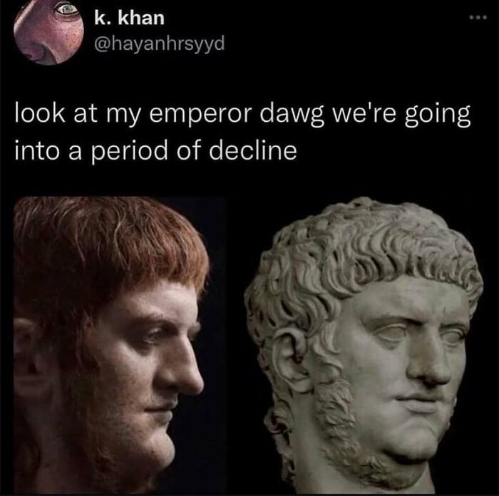Funny history meme showing Roman emperor busts in a period of decline joke