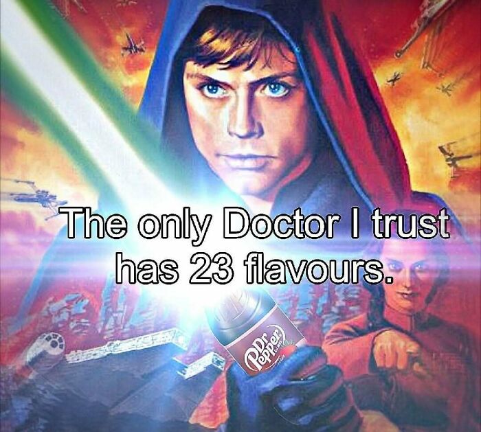 Star Wars themed meme with Dr Pepper as the trusted doctor with 23 flavors