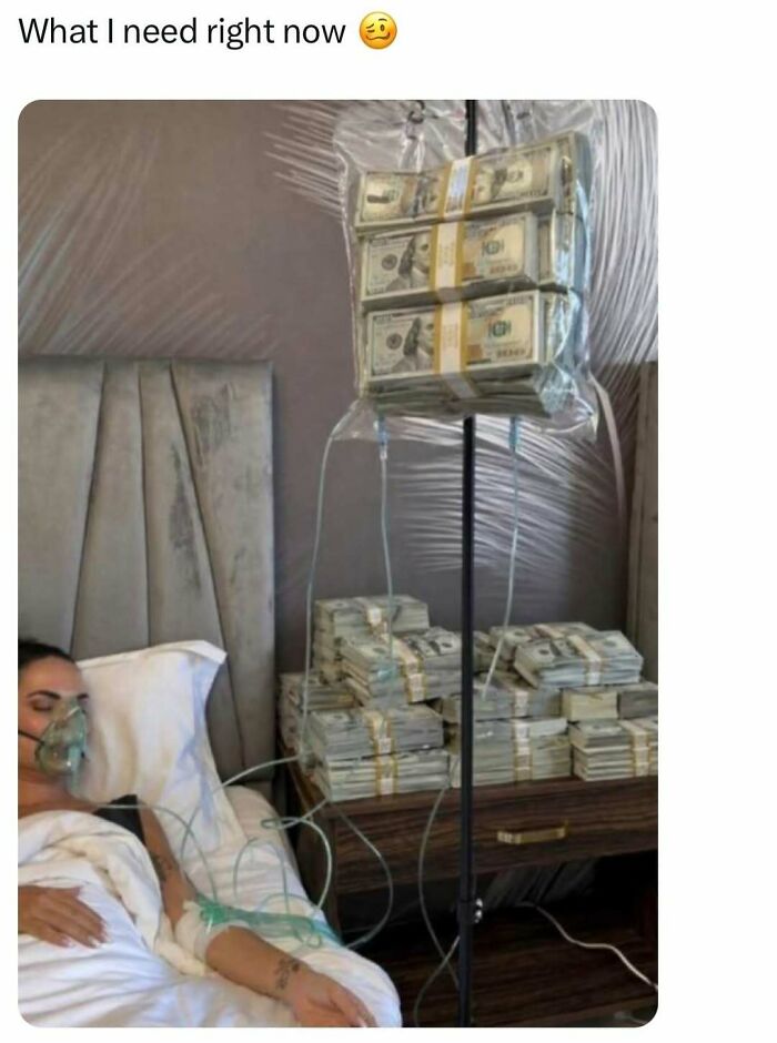 Person receiving money infusion with stacks of cash in drip bags meme