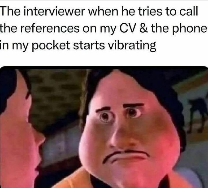 Meme featuring Al McWhiggin from Toy Story, perfect for out of context pics about job interviews.