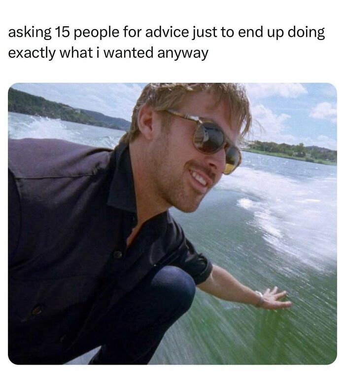 Man in sunglasses ignoring advice while touching water meme