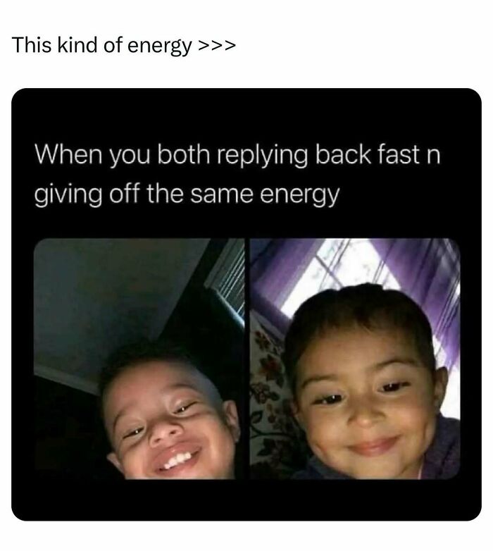 Funny meme showing kids giving off the same energy replying fast