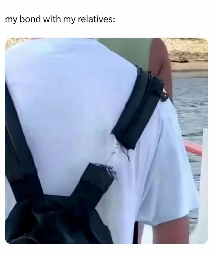 Humorous meme about weak bonds with relatives shown by torn backpack straps