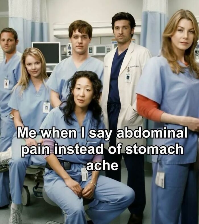Relatable meme about saying abdominal pain instead of stomach ache with hospital staff background