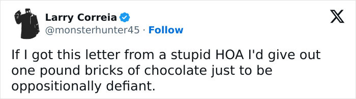 Social media user expressing defiance against an HOA rule about limiting Halloween candy sizes. Social media user expressing defiance against an HOA rule about limiting Halloween candy sizes.