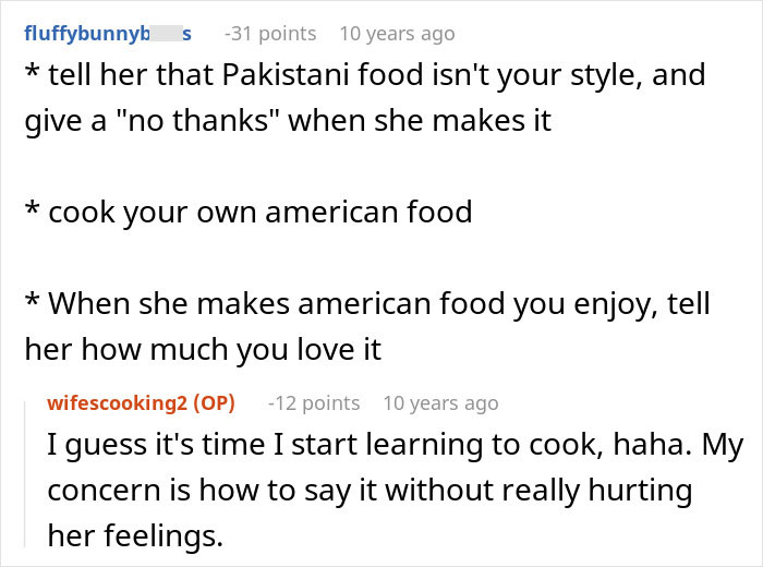 Reddit post advice on dealing with a dislike for wife's cultural cuisine without hurting her feelings. Reddit post advice on dealing with a dislike for wife's cultural cuisine without hurting her feelings.
