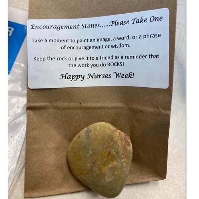 An encouragement stone given during Nurses Week showing the realities of modern life in America