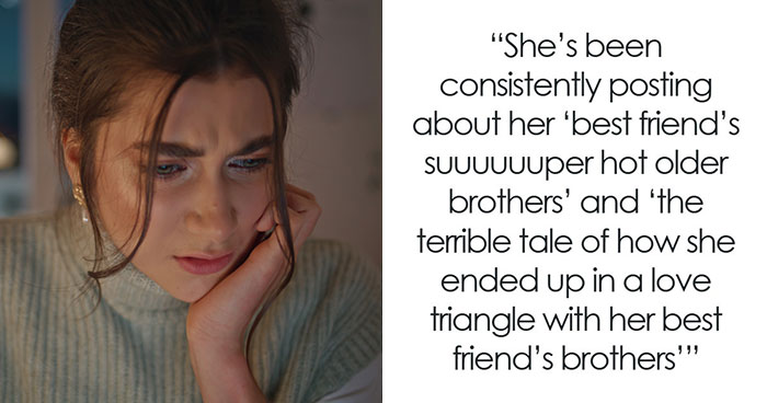 Teen’s Bizarre Fantasy About Her Best Friend’s Older Brothers Spirals Out Of Control, Drama Ensues