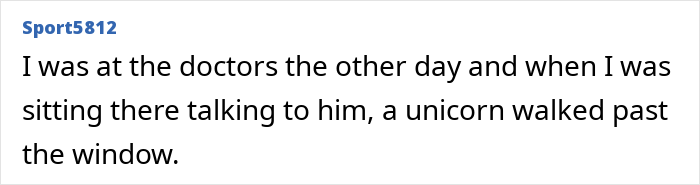 Humorous comment about seeing a unicorn at the doctor's office