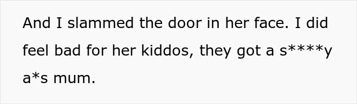 Entitled Mom Keeps Ringing A Sick Neighbor’s Doorbell, Then Gets Mad When She Has No Halloween Candy Entitled Mom Keeps Ringing A Sick Neighbor’s Doorbell, Then Gets Mad When She Has No Halloween Candy