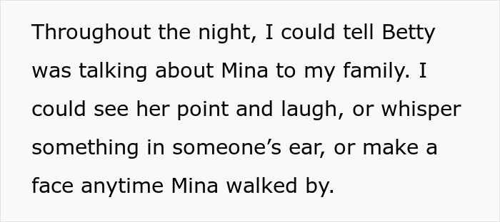 Text detailing how Betty kept talking behind Mina's back and making faces throughout the night. Text detailing how Betty kept talking behind Mina's back and making faces throughout the night.