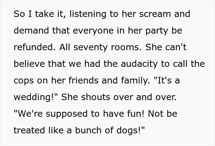 A story about a bridezilla demanding refunds for 70 hotel rooms after the cops were called on her guests