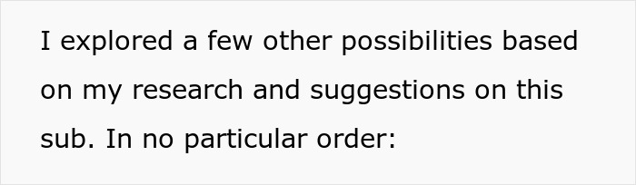 Text stating the homeowner explored other possibilities based on research and suggestions. Text stating the homeowner explored other possibilities based on research and suggestions.