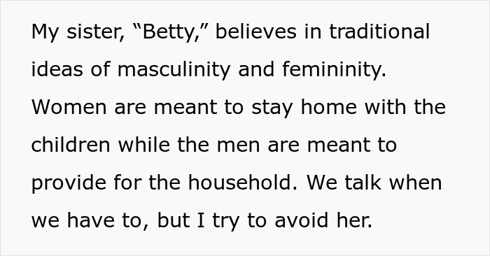 Screenshot of text detailing a sister who believes in traditional gender roles and ideas of masculinity. Screenshot of text detailing a sister who believes in traditional gender roles and ideas of masculinity.