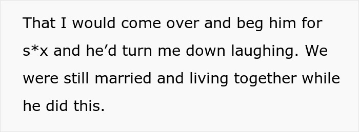 Text describing a woman uncovering lies about her ex making up rumors while they were still married Text describing a woman uncovering lies about her ex making up rumors while they were still married