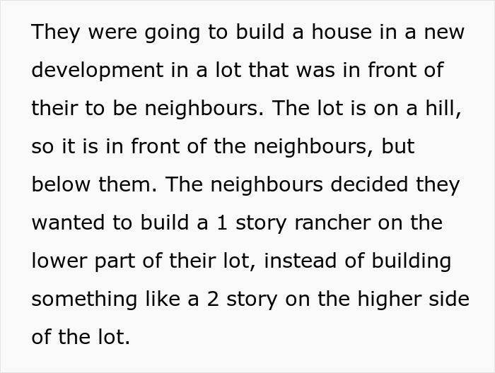 Neighbors Try To Sabotage Family’s New Home To Save Their View, Avoid Them For 5 Years After It Fails Neighbors Try To Sabotage Family’s New Home To Save Their View, Avoid Them For 5 Years After It Fails