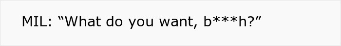 Text of MIL's aggressive question during conversation Text of MIL's aggressive question during conversation