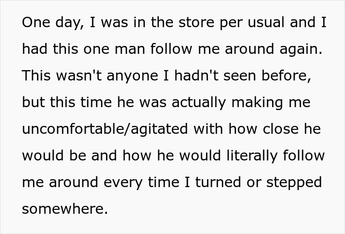 Man following around in store causing discomfort Man following around in store causing discomfort