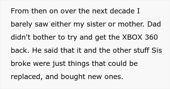 Text post describing the dad replacing the destroyed game consoles and the family not seeing the jealous sis Text post describing the dad replacing the destroyed game consoles and the family not seeing the jealous sis