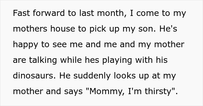 Mother Returns For Her 3YO, Then Confronts Grandma After Learning She Taught Him To Call Her Mom Mother Returns For Her 3YO, Then Confronts Grandma After Learning She Taught Him To Call Her Mom