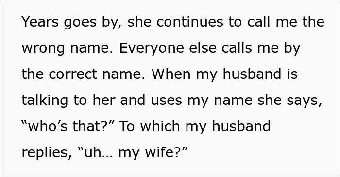 Text excerpt about MIL continuing to call DIL the wrong name over the years while the family is baffled. Text excerpt about MIL continuing to call DIL the wrong name over the years while the family is baffled.