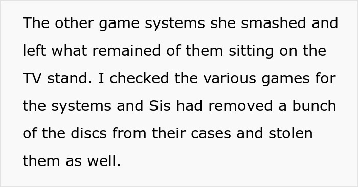 A screenshot of text recounting the story of a sister who smashed her brother's game consoles A screenshot of text recounting the story of a sister who smashed her brother's game consoles