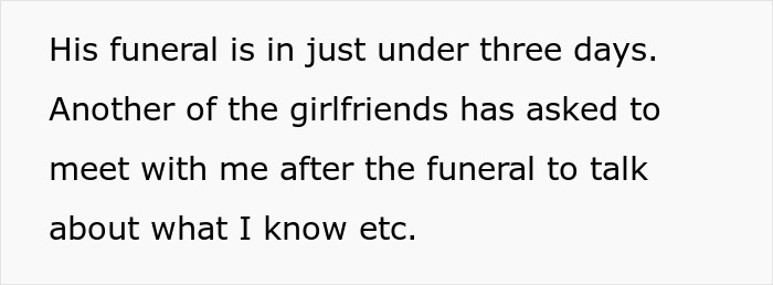 Text snippet describing a woman uncovering ex’s lies as another girlfriend asks to meet after his funeral. Text snippet describing a woman uncovering ex’s lies as another girlfriend asks to meet after his funeral.