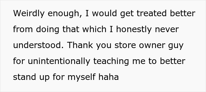 Customer treated better after standing up to store owner using following technique Customer treated better after standing up to store owner using following technique